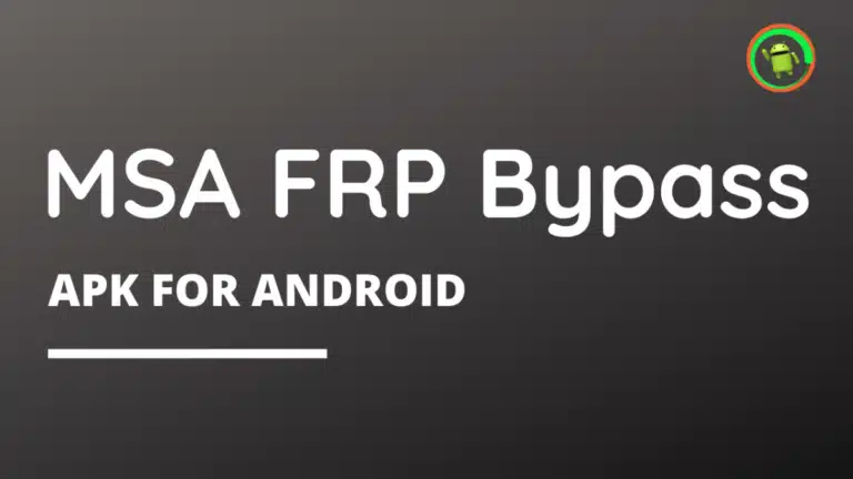 Descargar MSA FRP Bypass APK  2023 Última Versión